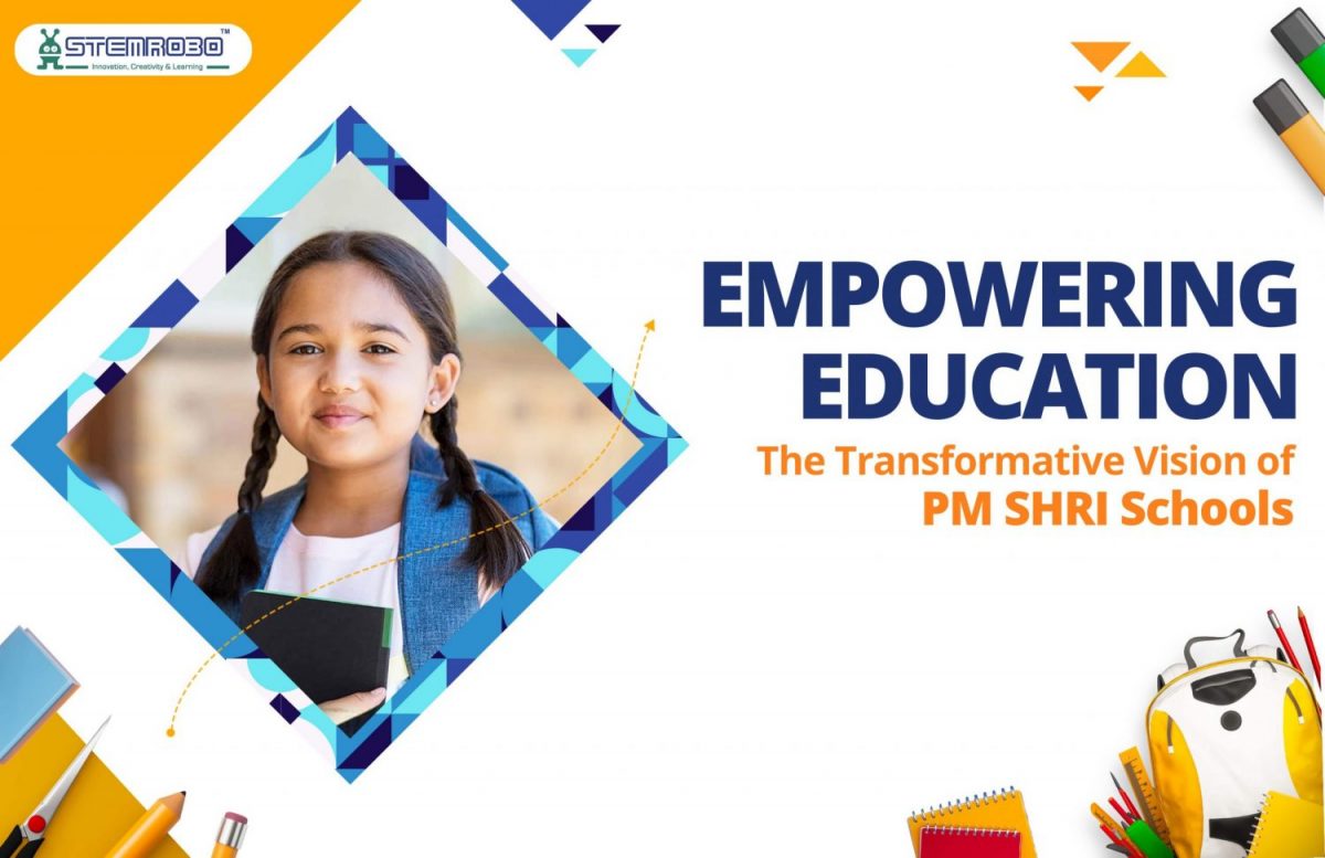 Empowering Education: The Transformative Vision of PM SHRI Schools